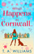 What Happens In Cornwall...