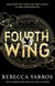 Fourth Wing - DISCOVER THE GLOBAL PHENOMENON THAT EVERYONE CAN'T STOP TALKING ABOUT!