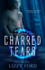 Charred Tears (#2, Heart of Fire) - Heart of Fire, #2