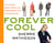Forever Cool - How to Achieve Ageless, Youthful, and Modern Personal Style