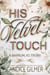 His Velvet Touch - Barrum, Ks, #0