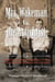 Mrs. Wakeman vs. the Antichrist - And Other Strange-but-True Tales from American History