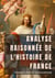Analyse raisonnée de l'Histoire de France