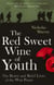 The Red Sweet Wine Of Youth - The Brave and Brief Lives of the War Poets