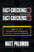 Fact-Checking the Fact-Checkers: How the Left Hijacked and Weaponized the Fact-Checking Industry