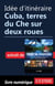 Idée d'itinéraire - Cuba, terres du Che sur deux roues