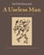 A Useless Man - Selected Stories