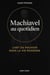 Machiavel au quotidien