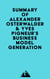 Summary of Alexander Osterwalder & Yves Pigneur's Business Model Generation