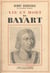 Vie et mort de Bayart
