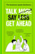 Talk More. Say Less. Get Ahead. - The Business Speak Dictionary