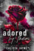 Adored by Them - Rose and Dagger, #4