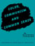 Color, Communism and Common Sense