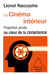 Le Cinéma intérieur - Projection privée au cœur de la conscience