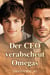 Der CEO verabscheut Omegas
