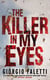 The Killer in My Eyes
