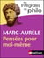 Marc Aurele, Pensées pour moi-même - Intégrales de Philo