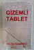 Gizemli Tablet