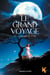 Le grand voyage - Et la pierre de lune