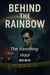 The Vanishing Hour - Behind the Rainbow, #3