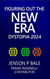 Figuring Out The New Era: Dystopia 2024