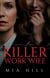 Killer Work Wife - Killer Series, #2