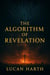 The Algorithm of Revelation