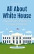 All About White House: A Kid's Guide to America’s Presidential Home - Educational Books For Kids, #38