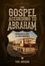 The Gospel According to Abraham