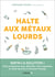 Halte aux métaux lourds