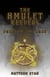 The Amulet Keepers:    Power of the Gods - Liberator Series, #1