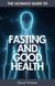 The Ultimate Guide To Fasting And Good Health