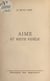 Aime et reste fidèle