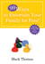 99 Ways to Entertain Your Family for Free! - Do Fun Things and Save Money!