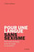 Pour une langue sans sexisme - Petit traité pratique pour un usage au quotidien