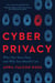 Cyber Privacy - Who Has Your Data and Why You Should Care