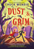 Dust & Grim