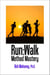 Run:Walk Method Mastery - Get Moving, #3