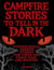 Campfire Stories to Tell in the Dark: Psychological Horror Stories for Those who Crave Fear and Mystery
