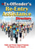 The Ex-Offender's Re-Entry Assistance Directory - Public and Private Support Programs for Making It on the Outside