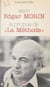Avec Edgar Morin, à propos de "La Méthode" - Colloque des 9 et 10 mars 1979