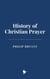 History of Christian Prayer
