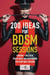 200 ideas for BDSM sessions, Volume 2: Femdom - Malesub, Fresh ideas and inspiration for your next session - 200 Ideas for BDSM Sessions, #2