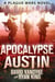 Apocalypse Austin - Plague Wars Series, #4