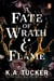 A Fate of Wrath and Flame - The sensational slow-burn enemies to lovers fantasy romance and TikTok phenomenon