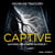Captive - Sauveriez-vous votre ravisseur?