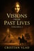 Visions from Past Lives - 1, #1