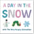 A Day in the Snow with The Very Hungry Caterpillar