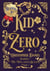Kid Zero - Harriet - the Thing from Beyond, #1