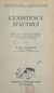 L'existence d'autrui - Thèse pour le Doctorat ès lettres présentée à la Faculté des lettres de l'Université de Paris